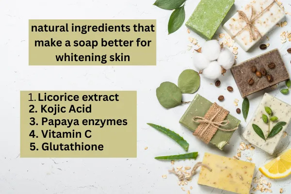 Skin Whitening Soap Your Guide to Brighter Skin