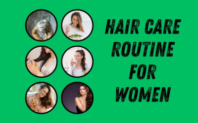 The Ultimate Hair Care Routine for Women: Science-Backed Tips for Strong, Shiny Hair