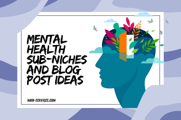 Mental health sub-niches and blog post ideas