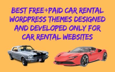 Best Free+Paid Car Rental WordPress Themes Designed and Developed Only for Car Rental Websites